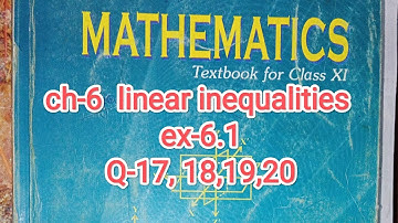 class 11 math ch-6 linear inequlities ex-6. 1 Q-17, 18,19,20