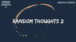 Minister of Badness - Random Thoughts 2 (Lyric Video)