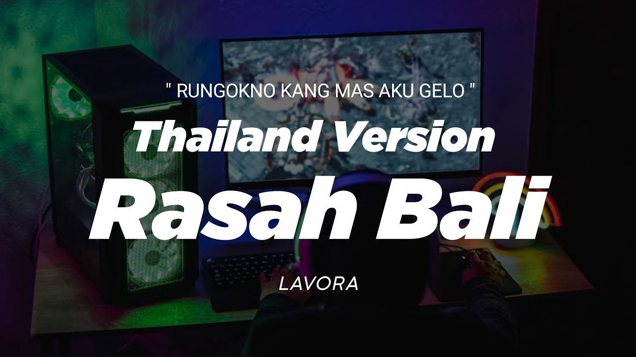 DJ RASAH BALI THAILAND STYLE x SLOW BASS 