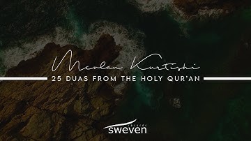 Mevlan Kurtishi - 25 Duas from Qur