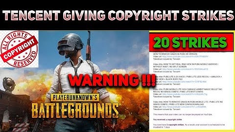 TENCENT Giving Copyright Strike to PUBG and PUBG LITE Channels😠 | Reason And Solutions | Warning !!!