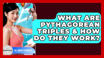 What Are Pythagorean Triples & How Do They Work? - All About Geometry