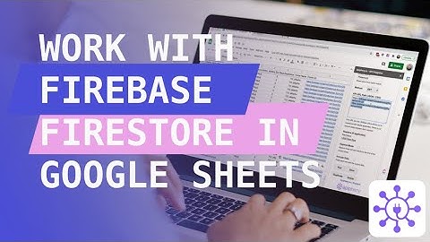 Sync Google Sheets with Firebase Firestore in Minutes! | Real-Time Data Connection Tutorial