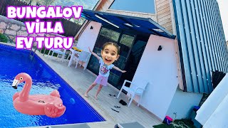 HADİ TATİL VİLLASI TURU YAPALIM !! BUNGALOV EVİ TURU !!