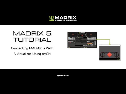 MADRIX 5 Tutorial - Connecting MADRIX 5 With A Visualizer Using sACN