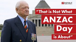That Is Not What Anzac Day Is About