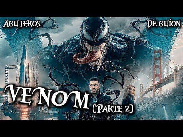 ⚡Agujeros de Guión: VENOM (Parte 2) con el Canal Random (Errores, reseña, crítica y resumen)
