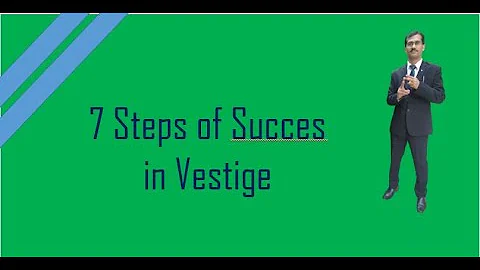7 Steps Of Success In Vestige