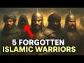 Top 5 Forgotten Islamic Warriors | जिनका नाम इतिहास से मिटा दिया गया | Islamic History in Hindi"