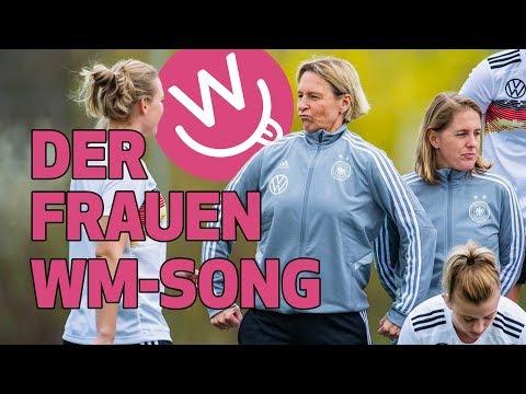 Der Frauen WM-Song