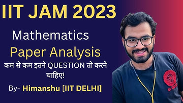 PAPER ANALYSIS OF IIT JAM 2023 || DIFFICULTY LEVEL||  #iitjammaths #iitjam2023 #iitjammathematics