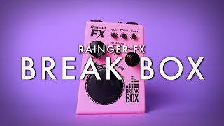 Rainger FX Break Box || Demo