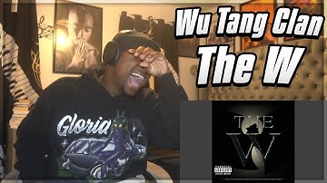 Wu Tang Clan - The W ALBUM REACTION/REVIEW