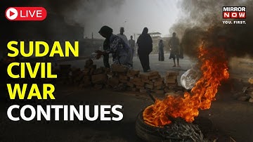 Sudan Conflict LIVE: Violent Clashes Between Paramilitary Group & Army, Dozens Killed | World News