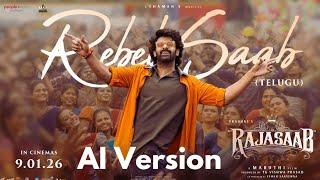 REBEL SAAB FULL SONG BY AI VERSION | PRABHAS | Nidhi agarwal | ridhi| Malavika mohan | maruthi | TGV