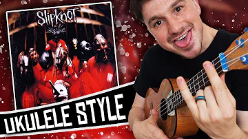 Slipknot Ukulele Style ( FULL ALBUM )