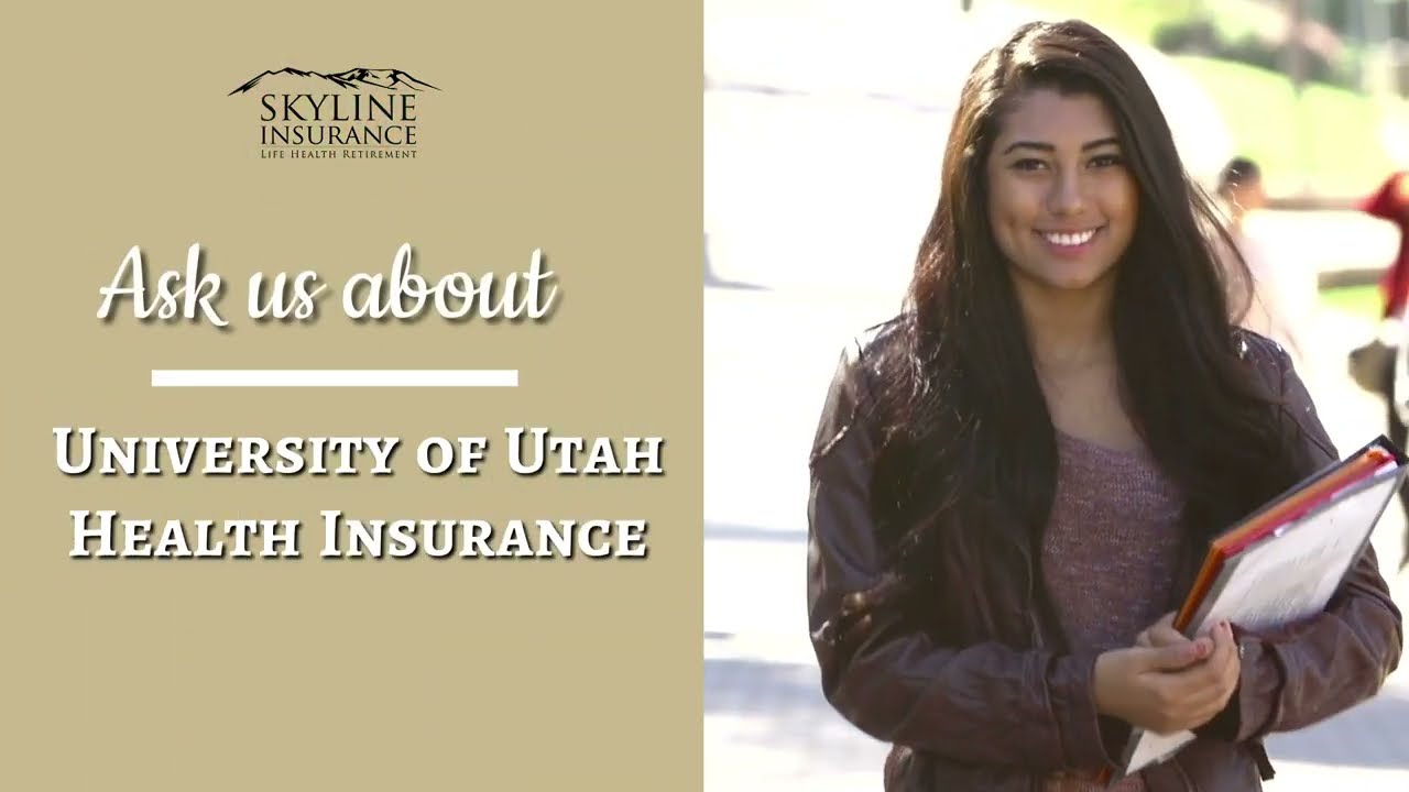 Ask Us About University of Utah Health Insurance | Skyline Insurance Agency