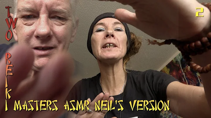 Reiki ASMR with 2 Reiki Masters Neil & Sarah  Neil...