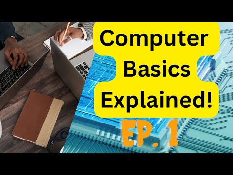 Computer Basics: How Computers Work | Deep Dive Series, Ep. 1