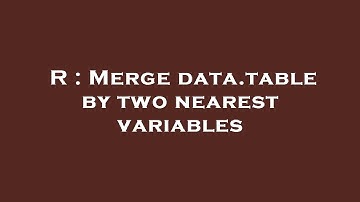 R : Merge data.table by two nearest variables