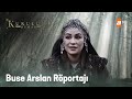 Buse Arslan Röportajı  - Kuruluş Osman