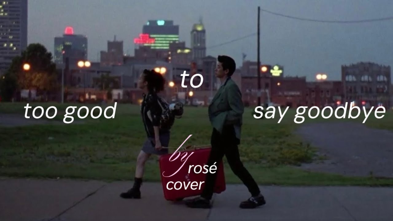 (thaisub/แปล) rosé – too good to say goodbye (bruno mars) (thaisub/แปล) rosé – too good to say goodbye (bruno mars)