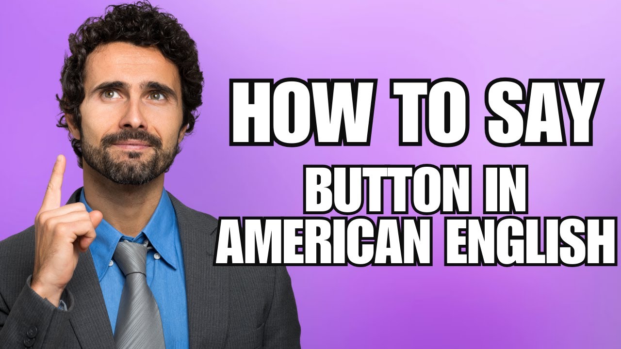 how-to-pronounce-button-in-american-english-correctly-youtube