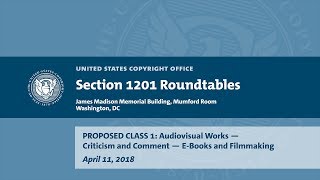 Seventh Triennial Section 1201 Rulemaking Hearings: Washington, DC (April 11, 2018) - Prop. Class 1A