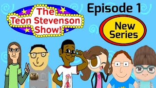 The Teon Stevenson Show Episode 1