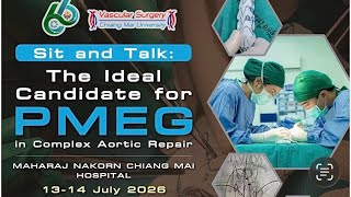 Full Event VideoThe Ideal Candidate for PMEG in Complex Aortic Repair 2026 #PMEG #endovascular