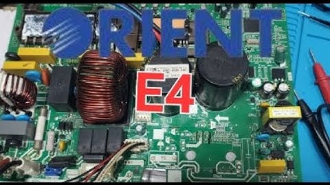 How to solve E4 error in orient and dawlance DC inverter #115QApcb