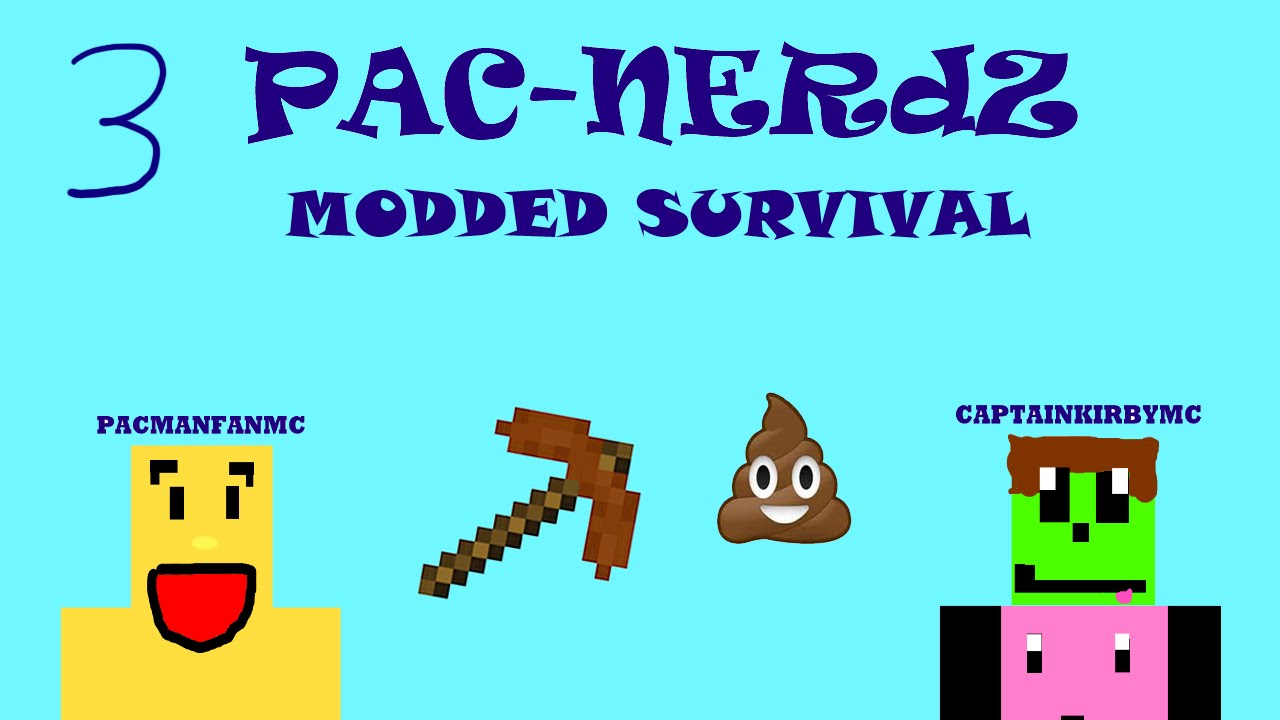 Pac Moded Pac-Nerdz Modded Survival Ep 3 - Pac's Poopy Pick - YouTube