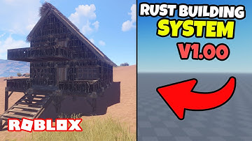 RUST BUILDING SYSTEM SHOWCASE V1.00 | ROBLOX STUDIO