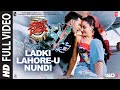 Full Video : Ladki Lahore U Nundi | Street Dancer 3D | Varun Shraddha |Guru R, Tulsi K |Sachin Jigar