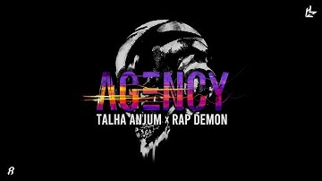 Agency - Talha Anjum | Rap Demon | Prod. by UMAIR (Official Lyric Video)