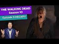 The Walking Dead: Season 10 - Episode 9 RECAP!!!