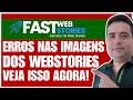 Correção das Imagens do Plugin Fast Webstories Passo a Passo Super Simples