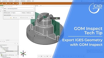 Tech Tip Tuesday: Export IGES Geometry with GOM Inspect
