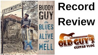 Buddy Guy: The Blues is Alive and Well - Record Review