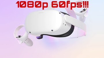 How To Record At 1080p 60fps On Quest 2 Using SideQuest!