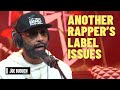 Another Rapper's Label Issues | The Joe Budden Podcast