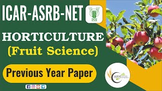 ICAR ASRB-NET Horticulture (Fruit Science) | Previous year Questions