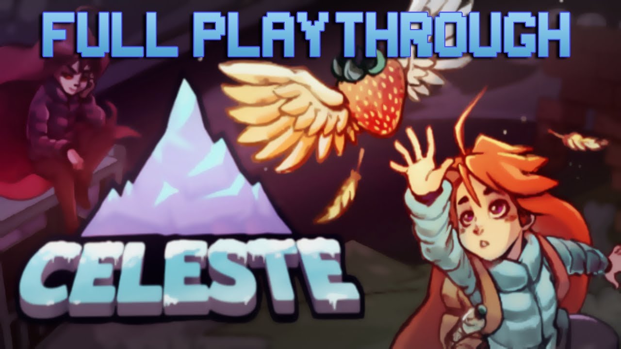 CELESTE Full Playthrough - YouTube