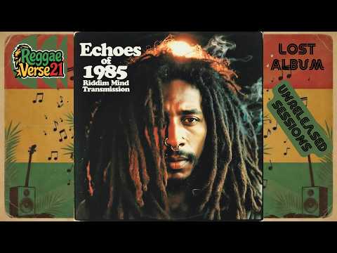 ⚡ Echoes of 1985 🔊 Riddim Mind Transmission  [ Lost Album ] Unreleased Sessions