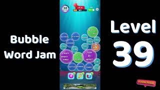 Bubble Word Jam Level 39 Answers | Relaxing Word Puzzle Game 🫧🧠 | Solutionguruji