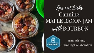 Canning Maple Bacon Jam with Bourbon PT 1