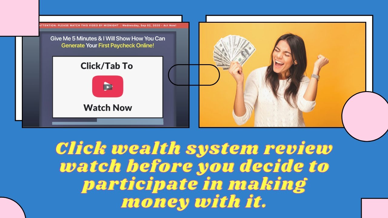 Click wealth system review - watch before you decide to participate in making money with it.