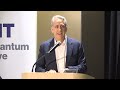 Closing Remarks | MIT Quantum Initiative Launch