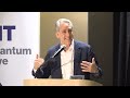 Closing Remarks | MIT Quantum Initiative Launch