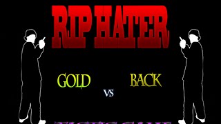 | RIP A MIS HATERS | GOLD vs BACK | Tactic Game 3v3 |